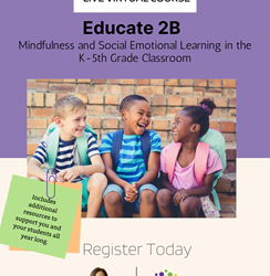 Choose Love partner creates Educate 2B, including breath, movement and mindfulness practices